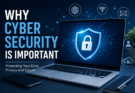 Why Cyber Security Is Important